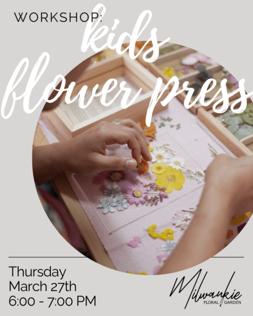 Kids Flower Press Workshop - Thursday, March 27th